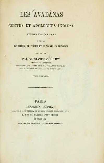 Les Avadânas, contes et apologues indiens inconnus jusqu’à ce jour, suivis de fables, de poésies et de nouvelles chinoises