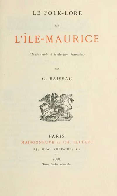 Le Folklore de l’Île-Maurice — Contes et Légendes — Sirandanes (Devinettes) — La chanson —