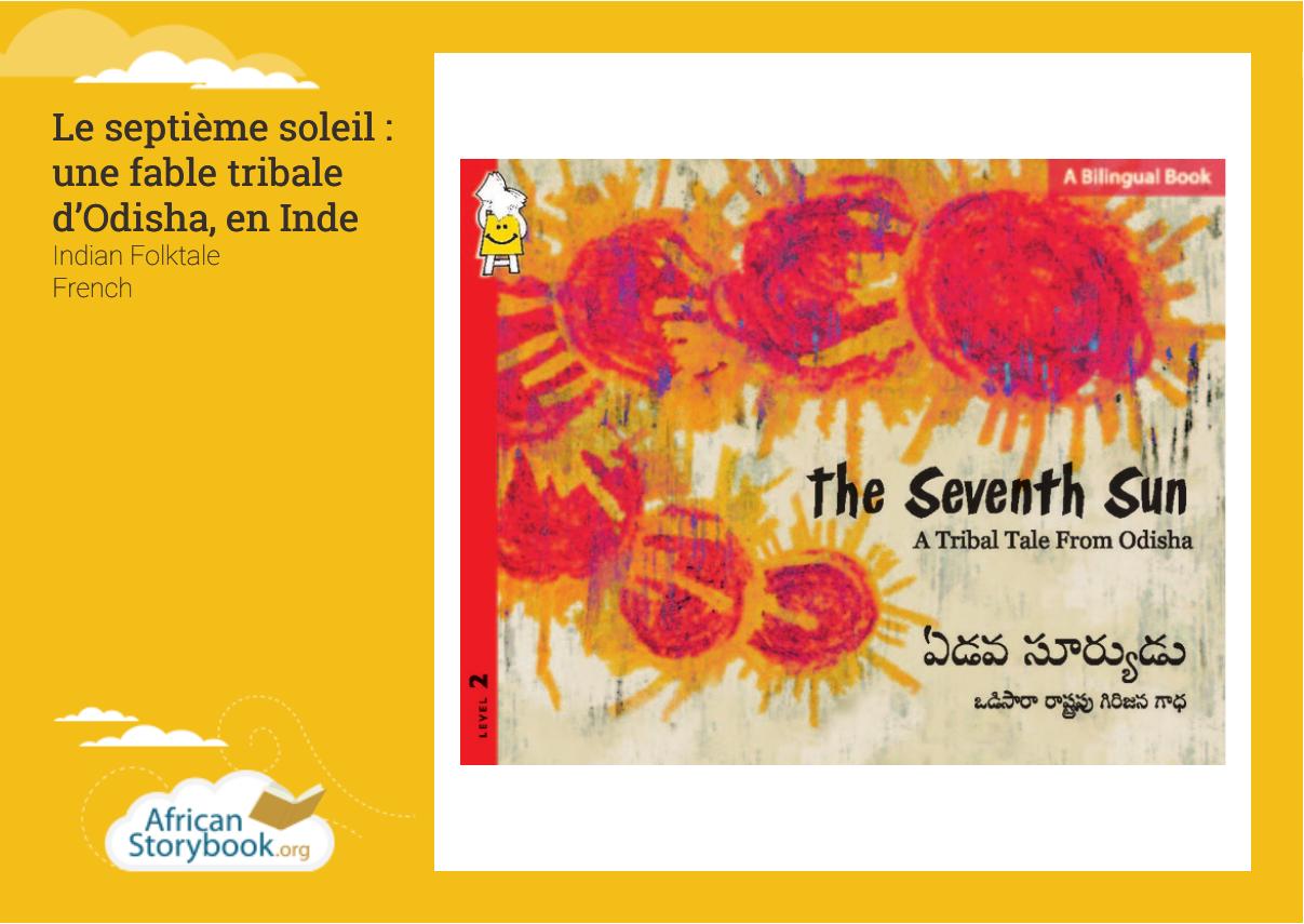 Le septième soleil : une fable tribale d'Odisha en Inde