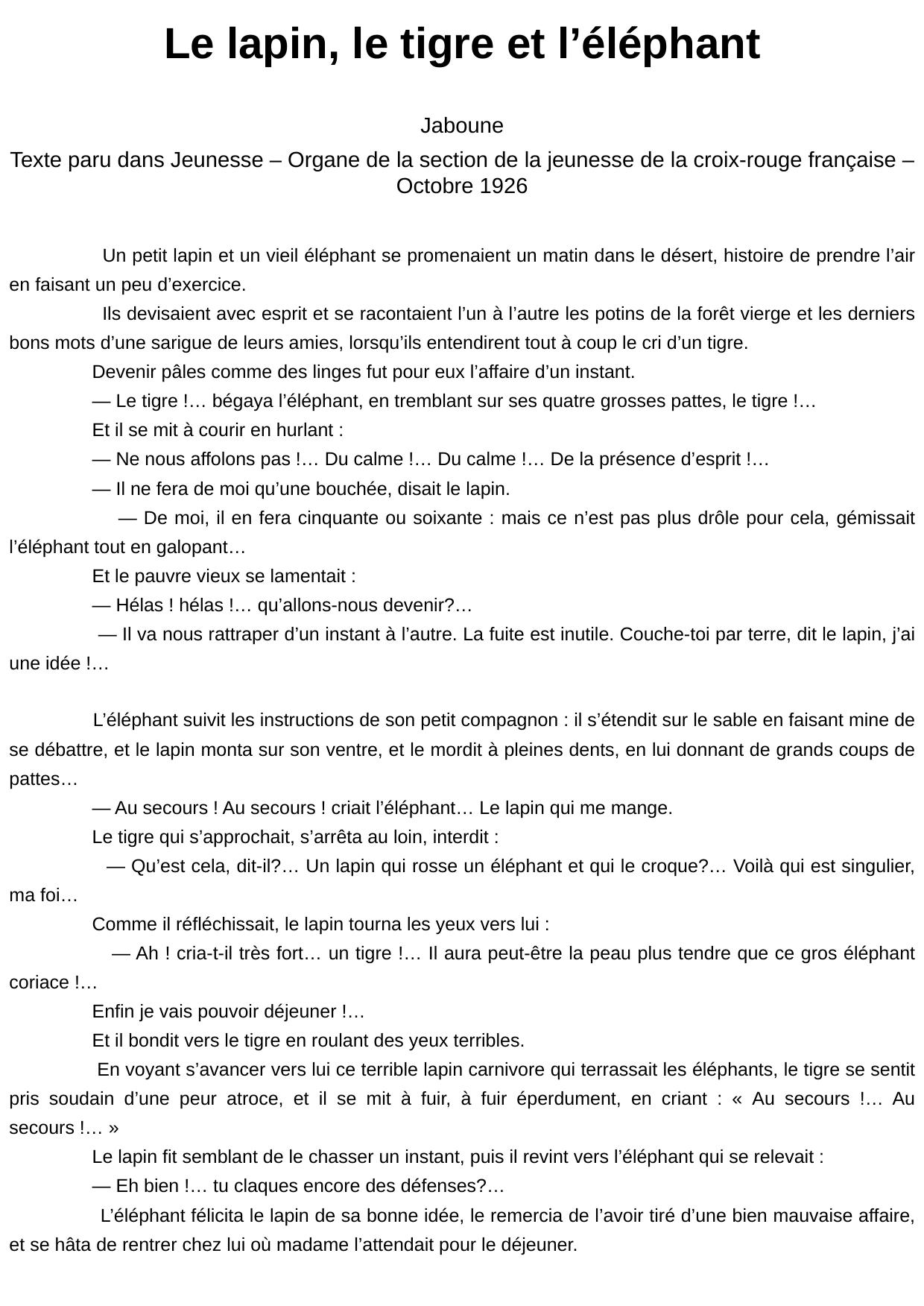 Le lapin, le tigre et l'éléphant