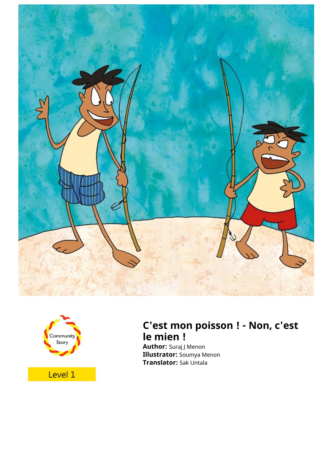 C'est mon poisson ! - Non, c'est le mien !