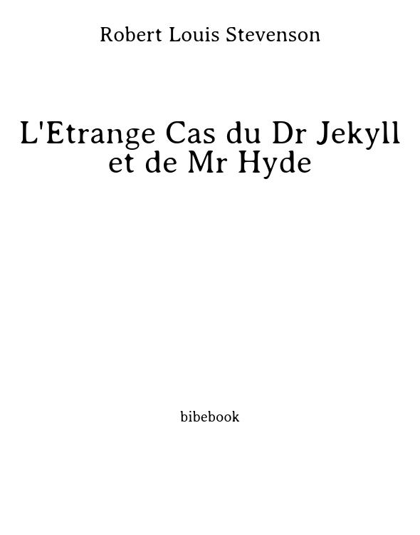 L'Étrange Cas du Dr Jekyll et de Mr Hyde